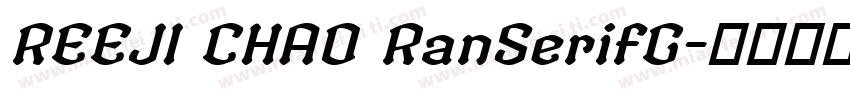 REEJI CHAO RanSerifG字体转换